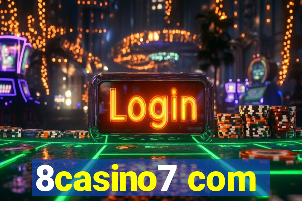 8casino7 com